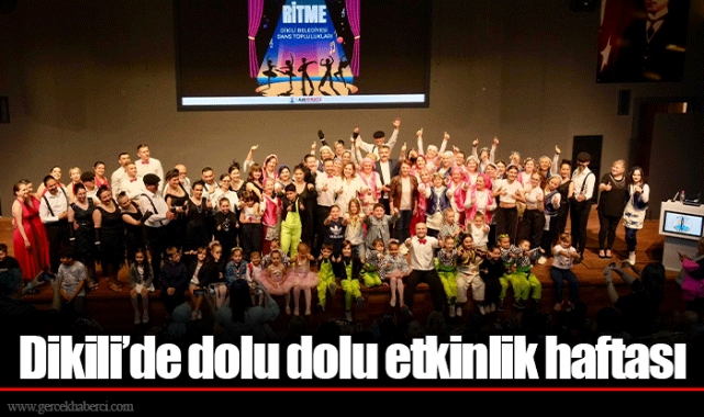 Dikili’de dolu dolu etkinlik haftası