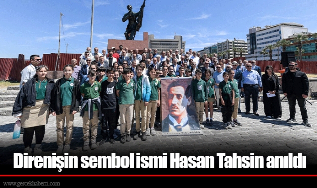Direnişin sembol ismi Hasan Tahsin anıldı