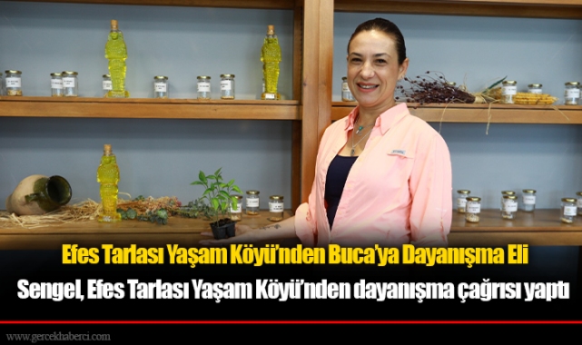 Efes Tarlası Yaşam Köyü’nden Buca’ya Dayanışma Eli