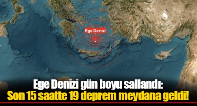 Ege Denizi gün boyu sallandı: Son 15 saatte 19 deprem meydana geldi!