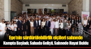 Ege’nin sürdürülebilirlik elçileri sahnede