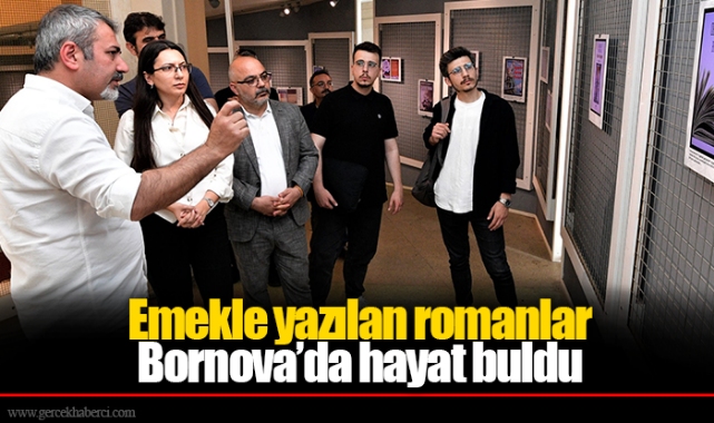 Emekle yazılan romanlar Bornova’da hayat buldu