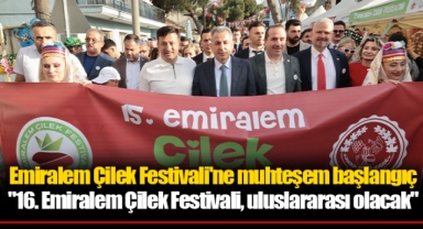 Emiralem Çilek Festivali'ne muhteşem başlangıç