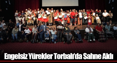 Engelsiz Yürekler Torbalı’da Sahne Aldı