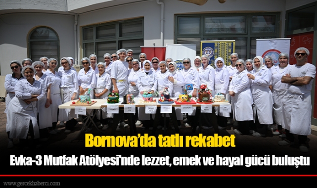 Evka-3 Mutfak Atölyesi'nde lezzet, emek ve hayal gücü buluştu