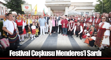 Festival Coşkusu Menderes’i Sardı