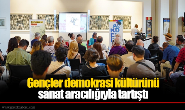 Gençler demokrasi kültürünü sanat aracılığıyla tartıştı