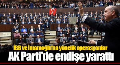 İBB ve İmamoğlu'na yönelik operasyonlar AK Parti'de endişe yarattı