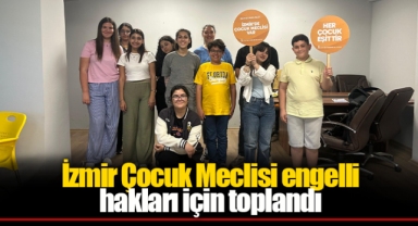 İzmir Çocuk Meclisi engelli hakları için toplandı