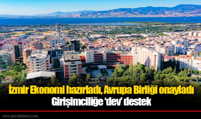 İzmir Ekonomi hazırladı, Avrupa Birliği onayladı