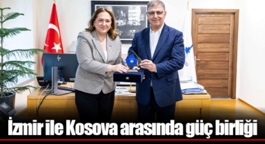 İzmir ile Kosova arasında güç birliği