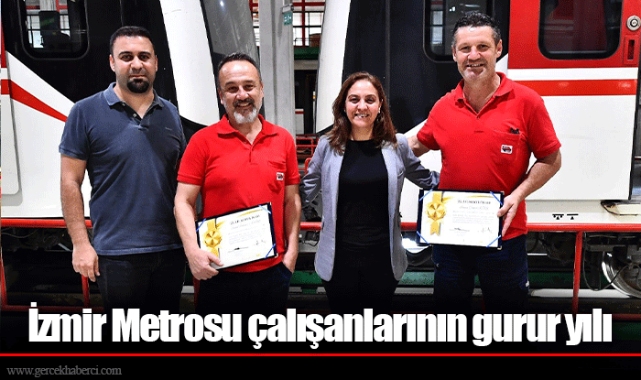 İzmir Metrosu çalışanlarının gurur yılı