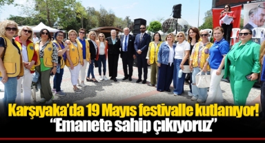 Karşıyaka’da 19 Mayıs festivalle kutlanıyor!