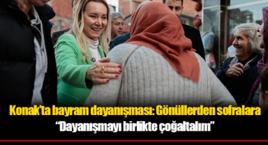 Konak’ta bayram dayanışması: Gönüllerden sofralara
