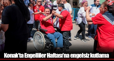 Konak’ta Engelliler Haftası’na engelsiz kutlama