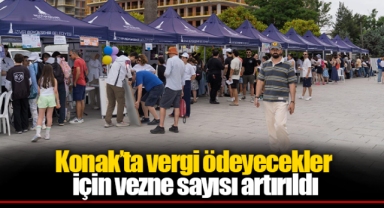 Konak’ta vergi ödeyecekler için vezne sayısı artırıldı