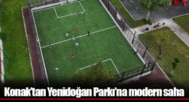 Konak’tan Yenidoğan Parkı’na modern saha