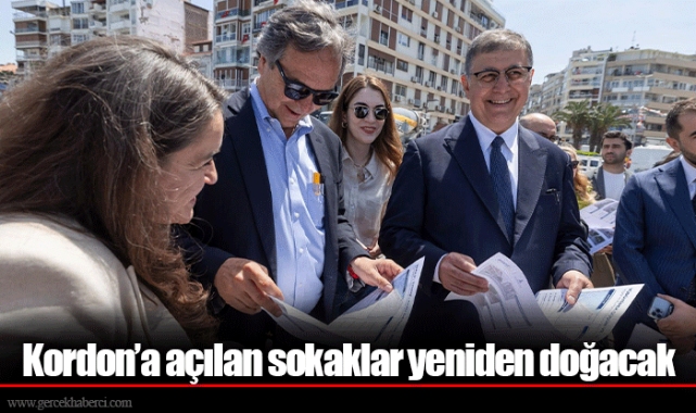 Kordon’a açılan sokaklar yeniden doğacak