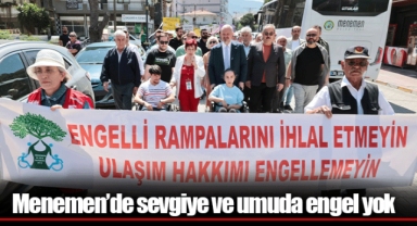 Menemen’de sevgiye ve umuda engel yok