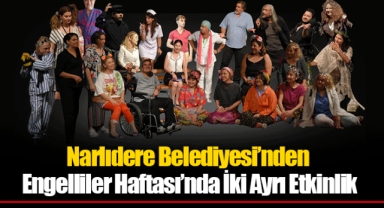 Narlıdere Belediyesi’nden Engelliler Haftası’nda İki Ayrı Etkinlik