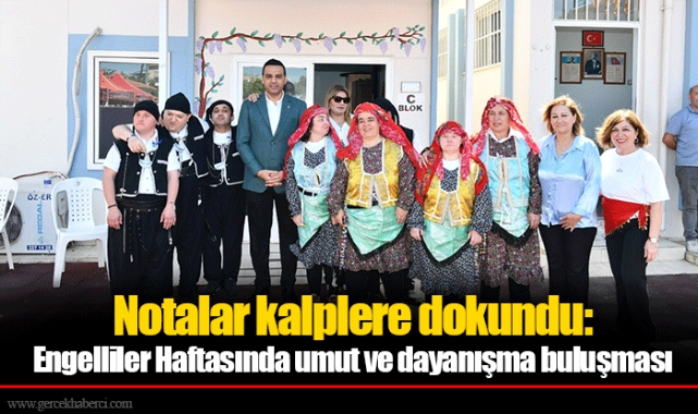 Notalar kalplere dokundu: Engelliler Haftasında umut ve dayanışma buluşması