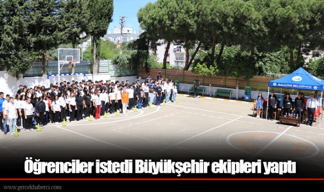 Öğrenciler istedi Büyükşehir ekipleri yaptı