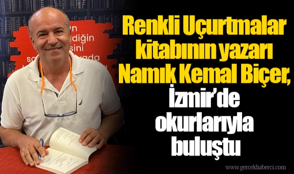 Renkli Uçurtmalar kitabının yazarı Namık Kemal Biçer, İzmir’de okurlarıyla buluştu