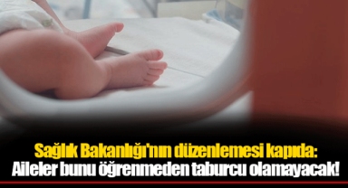 Sağlık Bakanlığı'nın düzenlemesi kapıda: Aileler bunu öğrenmeden taburcu olamayacak!