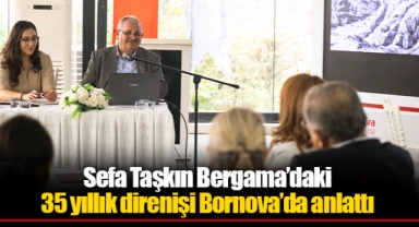 Sefa Taşkın Bergama’daki 35 yıllık direnişi Bornova’da anlattı