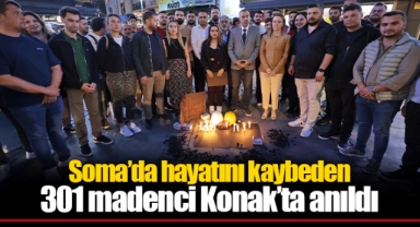 Soma’da hayatını kaybeden 301 madenci Konak’ta anıldı