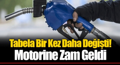 Tabela Bir Kez Daha Değişti! Motorine Zam Geldi