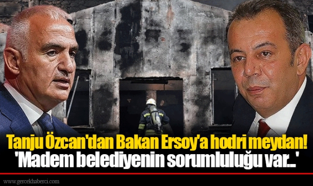 Tanju Özcan'dan Bakan Ersoy'a hodri meydan! 'Madem belediyenin sorumluluğu var...'