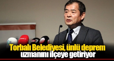 Torbalı Belediyesi, ünlü deprem uzmanını ilçeye getiriyor