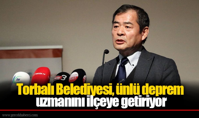Torbalı Belediyesi, ünlü deprem uzmanını ilçeye getiriyor