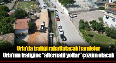 Urla’nın trafiğine “alternatif yollar” çözüm olacak