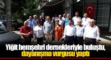 Yiğit hemşehri dernekleriyle buluştu, dayanışma vurgusu yaptı