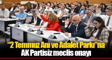 “2 Temmuz Anı ve Adalet Parkı”na AK Partisiz meclis onayı