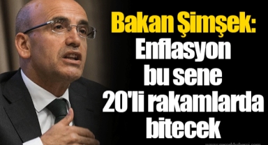 Bakan Şimşek: Enflasyon bu sene 20'li rakamlarda bitecek