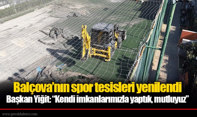 Balçova’nın spor tesisleri yenilendi 
