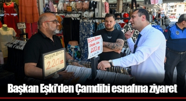 Başkan Eşki'den Çamdibi esnafına ziyaret