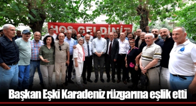 Başkan Eşki Karadeniz rüzgarına eşlik etti