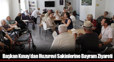 Başkan Kınay’dan Huzurevi Sakinlerine Bayram Ziyareti