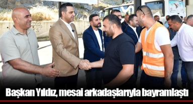 Başkan Yıldız, mesai arkadaşlarıyla bayramlaştı