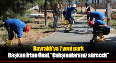 Bayraklı’ya 7 yeni park