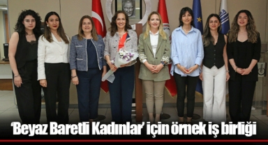 ‘Beyaz Baretli Kadınlar’ için örnek iş birliği
