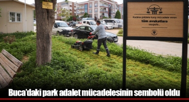 Buca’daki park adalet mücadelesinin sembolü oldu
