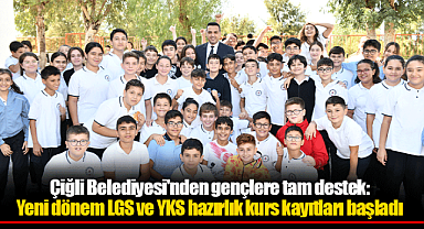 Çiğli Belediyesi'nden gençlere tam destek: Yeni dönem LGS ve YKS hazırlık kurs kayıtları başladı