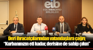 Deri ihracatçılarından vatandaşlara çağrı; “Kurbanınızın eti kadar, derisine de sahip çıkın”