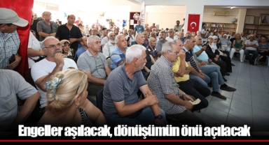 Engeller aşılacak, dönüşümün önü açılacak