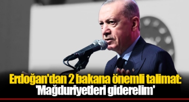 Erdoğan'dan 2 bakana önemli talimat: 'Mağduriyetleri giderelim'